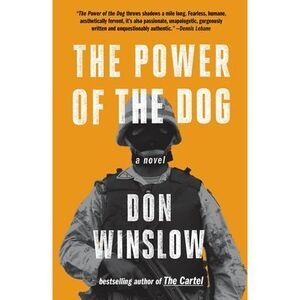 The Power of the Dog -- Don Winslow